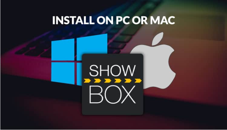 Showbox App Download Run Show Box Mac